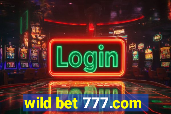 wild bet 777.com