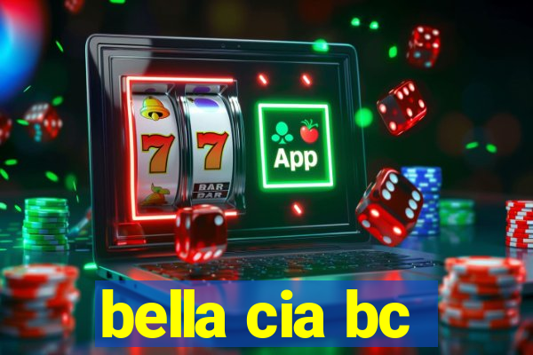 bella cia bc