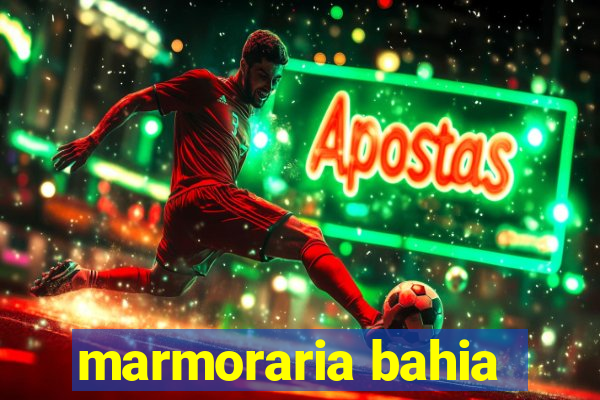 marmoraria bahia