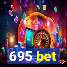 695 bet