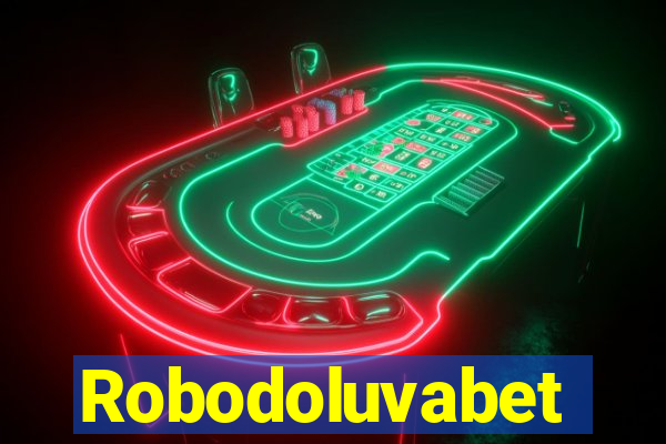 Robodoluvabet