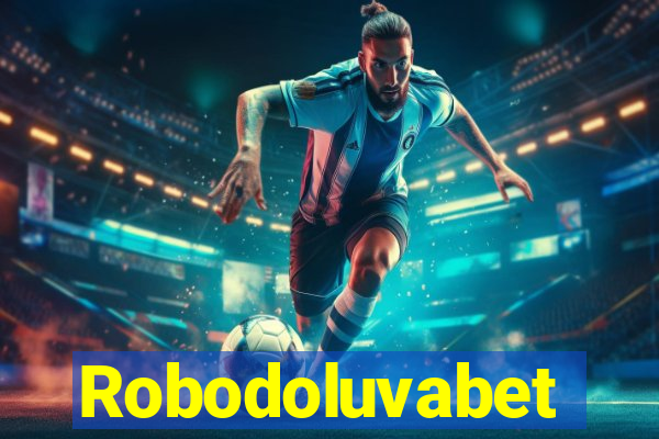 Robodoluvabet