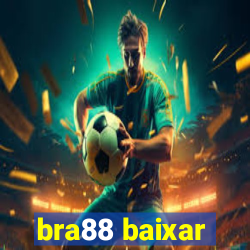 bra88 baixar