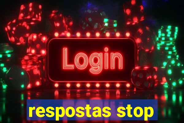 respostas stop