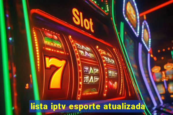 lista iptv esporte atualizada