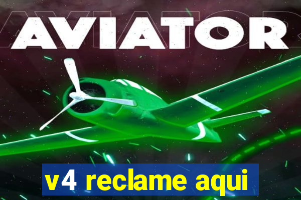 v4 reclame aqui