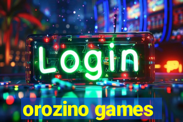 orozino games