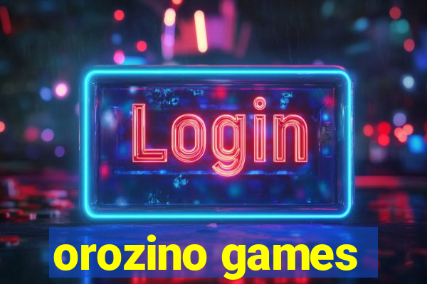 orozino games