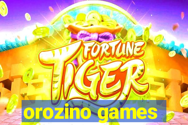 orozino games