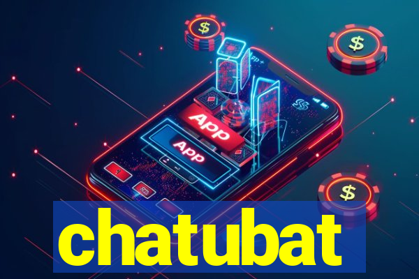 chatubat