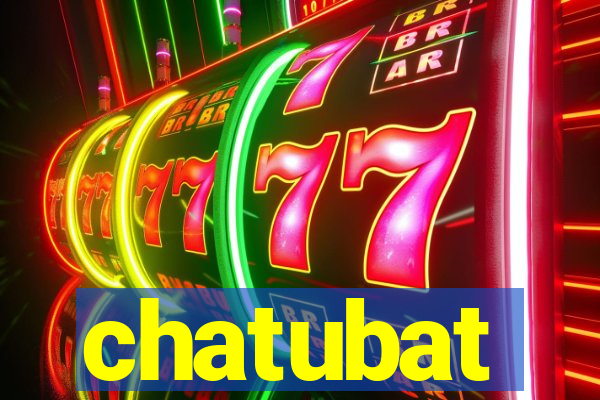 chatubat