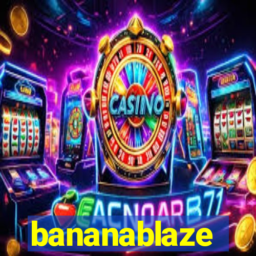 bananablaze