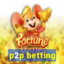 p2p betting