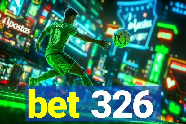 bet 326