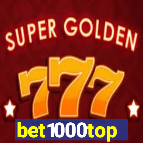 bet1000top