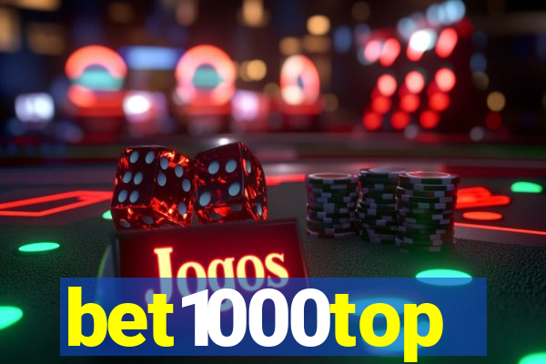 bet1000top