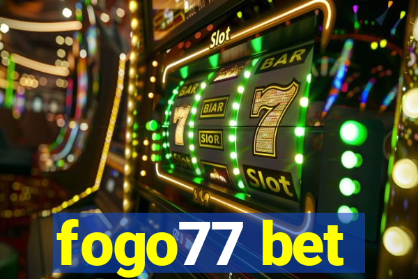 fogo77 bet