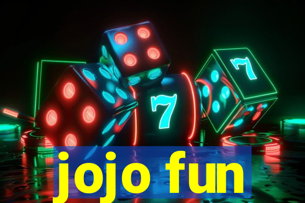 jojo fun