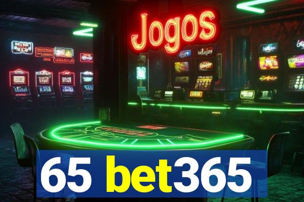 65 bet365