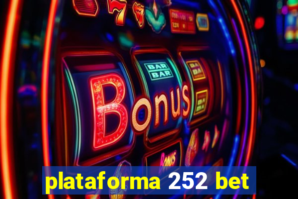 plataforma 252 bet