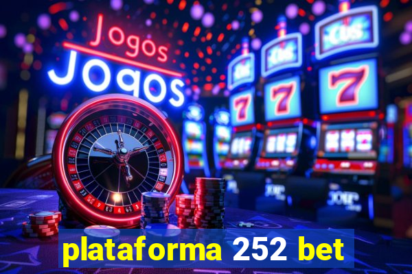 plataforma 252 bet