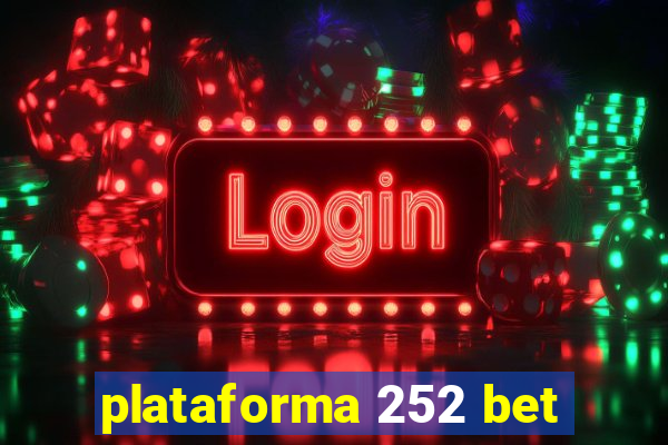 plataforma 252 bet