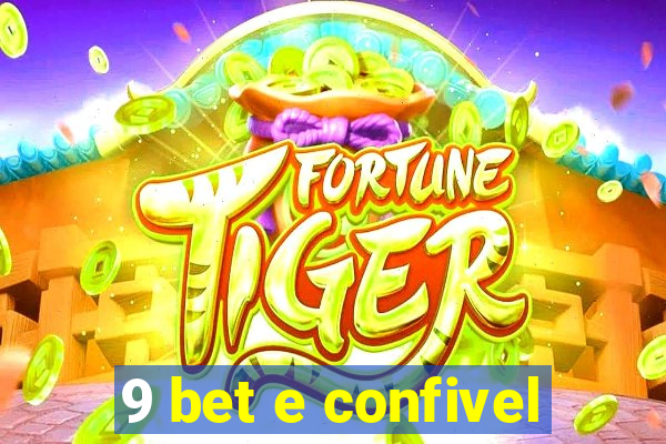 9 bet e confivel