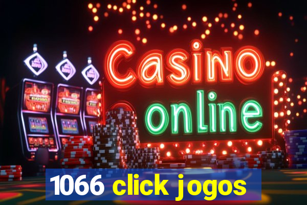 1066 click jogos