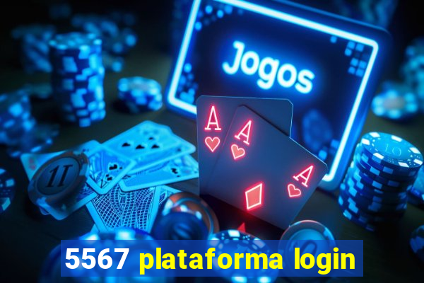 5567 plataforma login