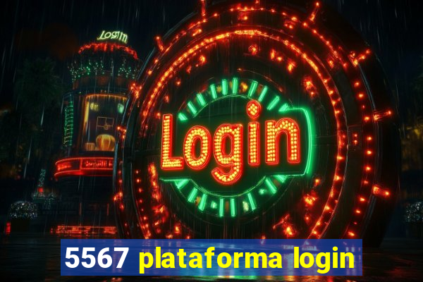 5567 plataforma login