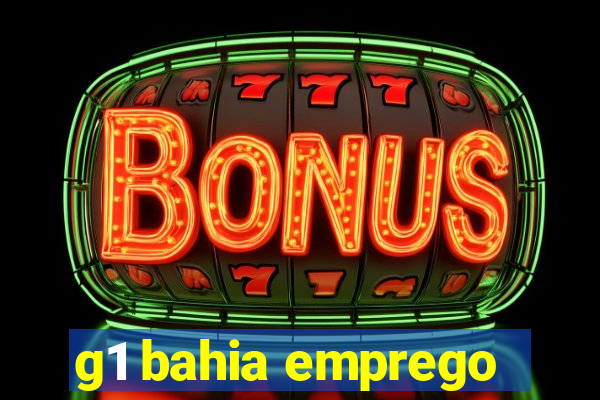 g1 bahia emprego