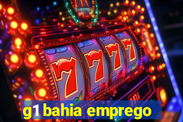 g1 bahia emprego