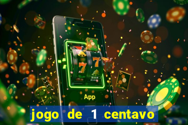 jogo de 1 centavo na betano