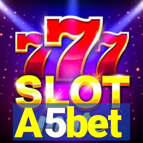 A5bet