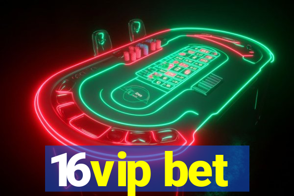 16vip bet