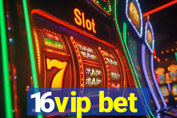 16vip bet