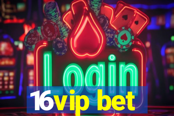 16vip bet