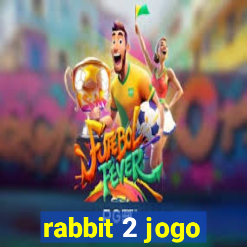 rabbit 2 jogo