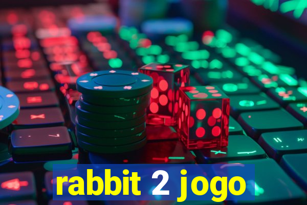 rabbit 2 jogo