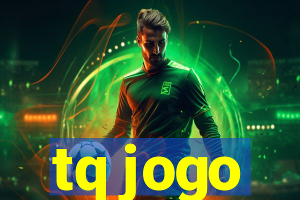 tq jogo