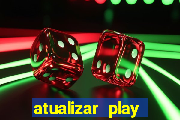 atualizar play store baixar