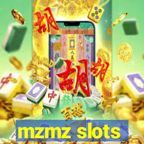 mzmz slots