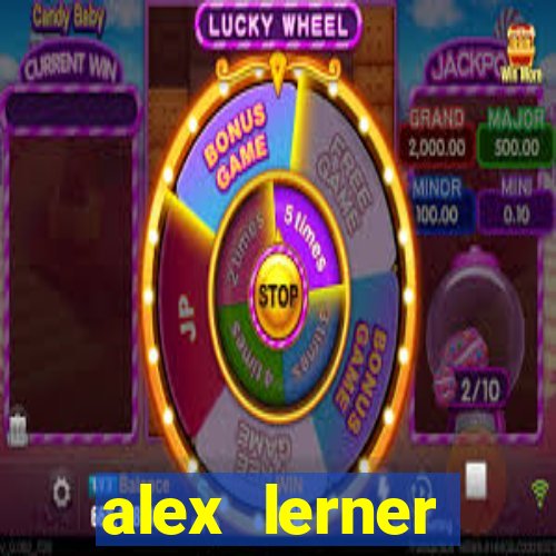 alex lerner jornalista fortuna