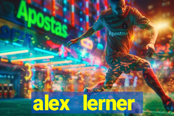 alex lerner jornalista fortuna