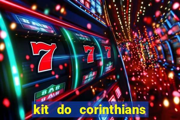 kit do corinthians dls 19