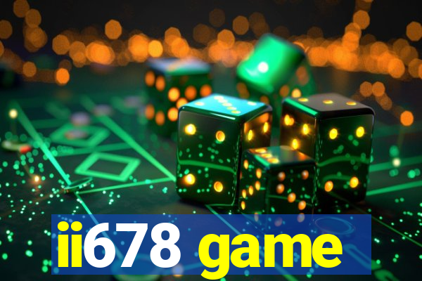 ii678 game