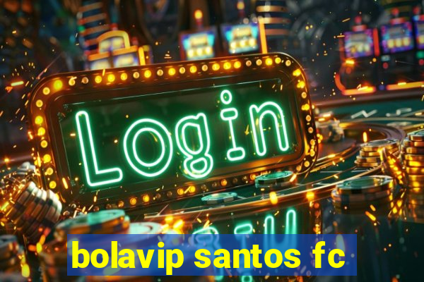 bolavip santos fc