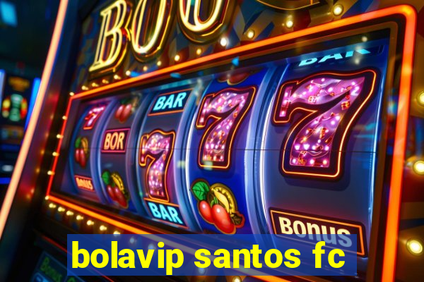 bolavip santos fc