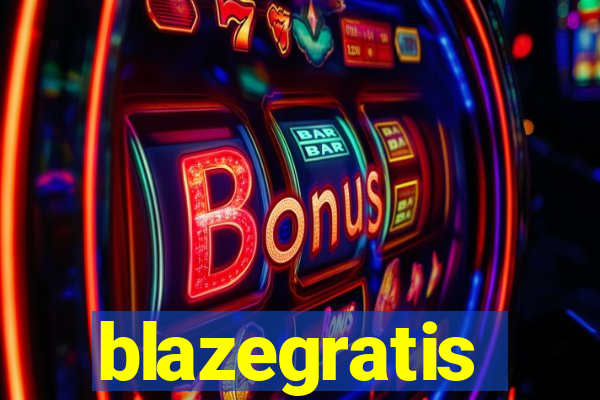 blazegratis