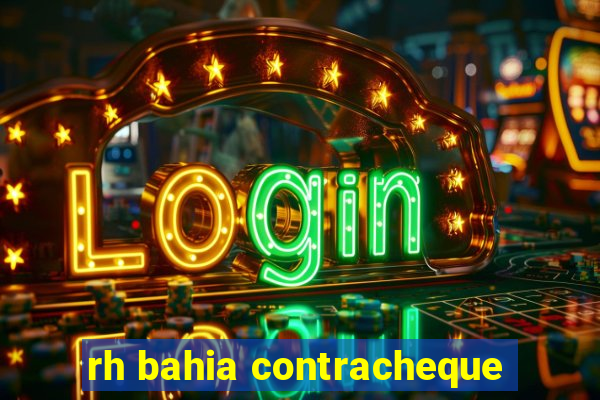 rh bahia contracheque